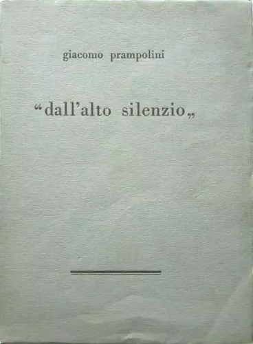 Dall’alto silenzio.