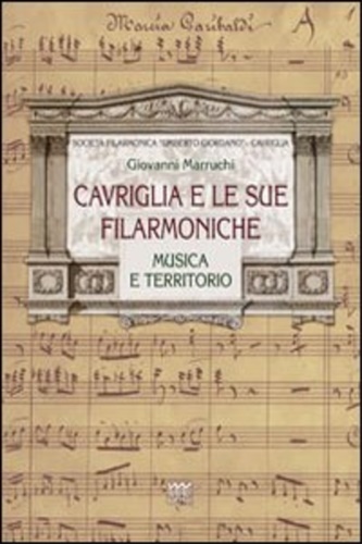 9788856300567-Cavriglia e le sue filarmoniche. Musica e territorio.