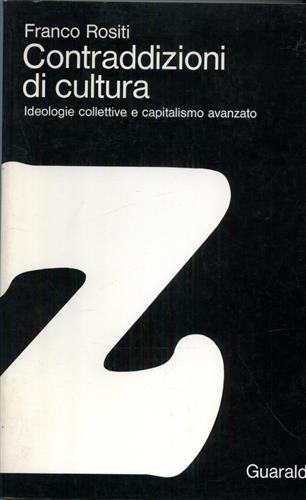 Contraddizioni di cultura. Ideologie collettive e capitalismo avanzato.