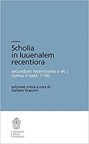 9788876425943-Scholia in luuenalem recentiora secundum recensiones o et X tomus II (satt.7-16)