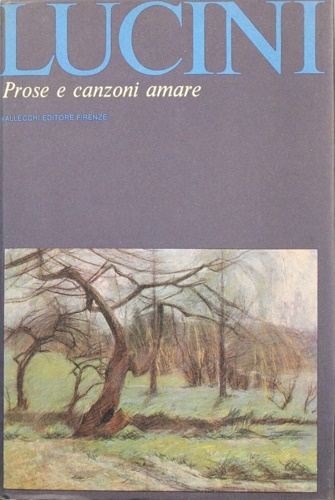 Prose e canzoni amare.