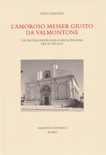 9788884025319-L'amoroso messer Giusto da Valmontone. Un protagonista della lirica italiana del