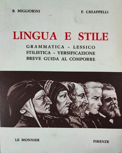 Lingua e stile. Grammatica-Lessico-Stilistica-Versificazione-Breve guida al comp