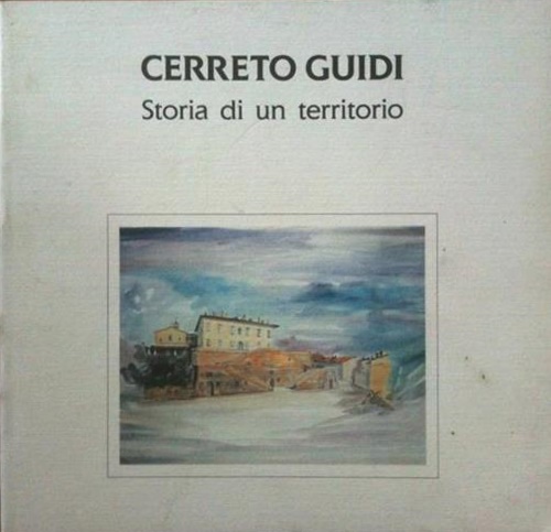 Cerreto Guidi. Storia di un territorio.