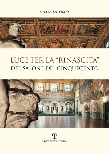 9788859613244-Luce per la «rinascita» del salone dei cinquecento.