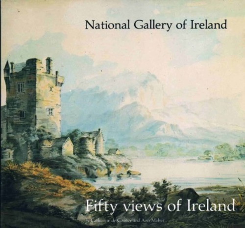 9780903162265-Fifty views of Ireland. National Gallery of Ireland.