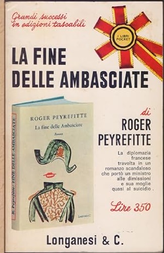 La fine delle Ambasciate.