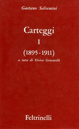 Carteggi. Vol.I: 1895-1911.