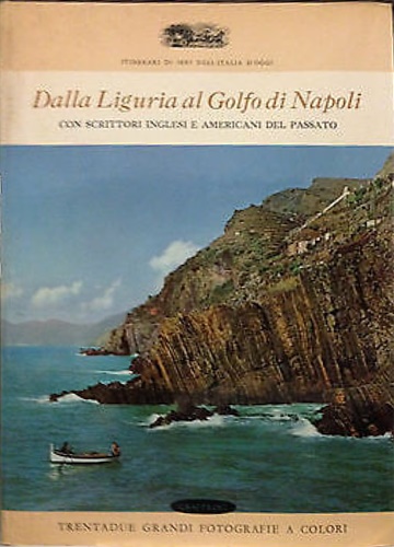 Dalla Liguria al Golfo di Napoli con scrittori inglesi e americani del passato.