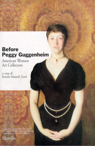 9788831777377-Before Peggy Guggenheim. American Women Art Collectors.