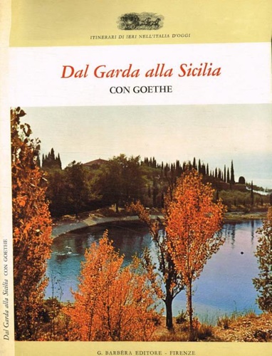 Dal Garda alla Sicilia.