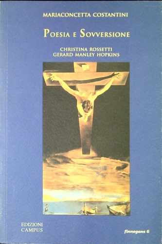 9788887413991-Poesia e sovversione. Christina Rossetti, Gerard Manley Hopkins.