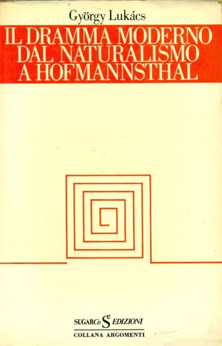 Il Dramma moderno. Vol.III:Dal Naturalismo a Hofmannsthal.