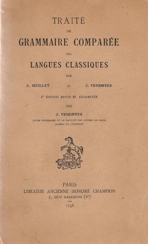 Traité de grammaire comparée des langues classiques.