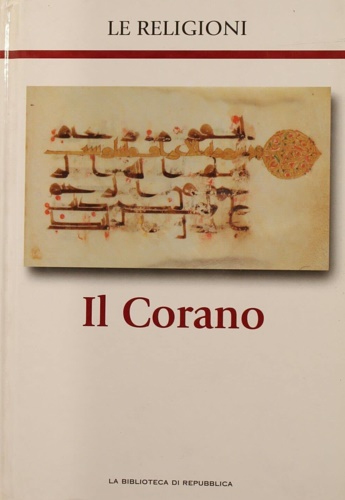 Storia delle Religioni. Il Corano.