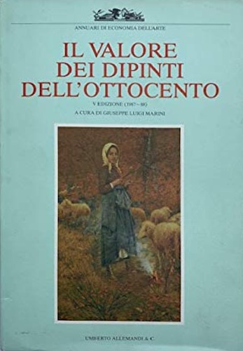 9788842201038-Il valore dei dipinti dell'Ottocento italiano. L'analisi critica, storica ed eco