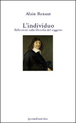 9788886908382-L' individuo. Riflessioni sulla filosofia del soggetto.