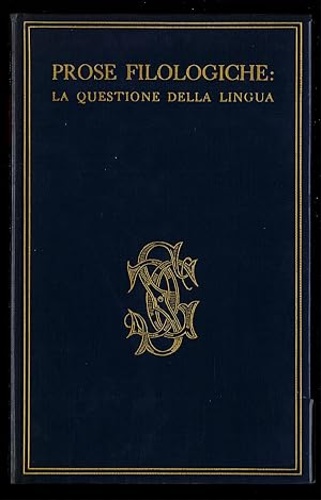 Prose filologiche: La questione della lingua.