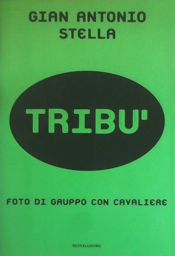 9788804497363-Tribù. Foto di gruppo con cavaliere.