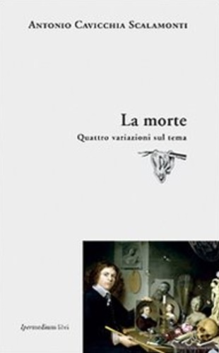 9788886908665-La morte. Quattro variazioni sul tema.