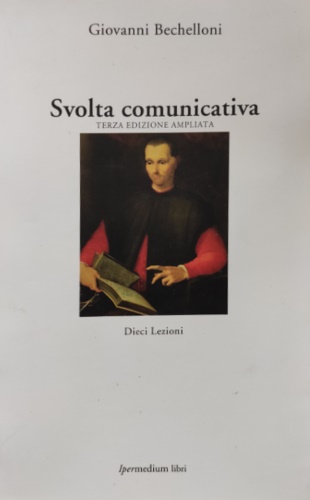 9788886908672-Svolta comunicativa. Terza edizione ampliata. Dieci Lezioni.