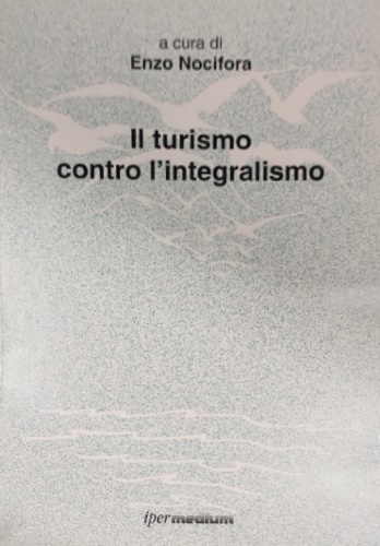 9788886908078-Il turismo contro l'integralismo.