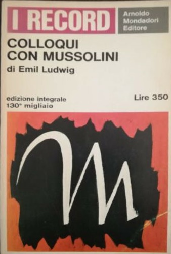 Colloqui con Mussolini.