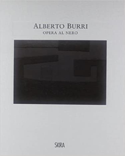 9788857218366-Alberto Burri. Opera al nero. Cellotex 1972-1992.