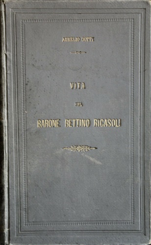 Vita del barone Bettino Ricasoli.