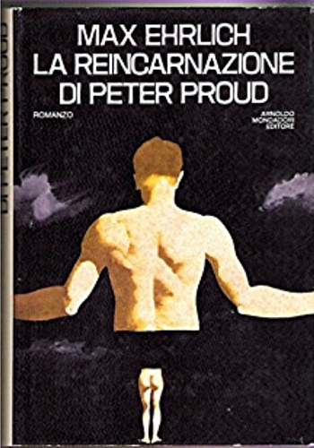 La reincarnazione di Peter Proud. Romanzo.