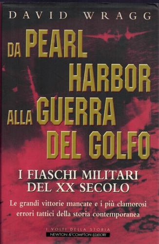 9788882895662-Da Pearl Harbor alla guerra del Golfo.