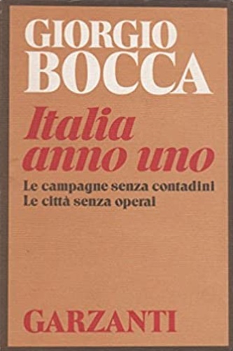 9788811739722-Italia anno uno. Le campagne senza contadini. Le città senza operai.