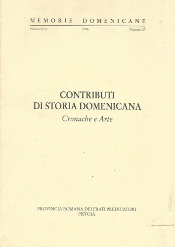 Contributi di storia domenicana. Cronaca e arte.