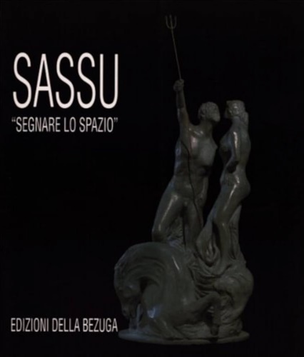 Sassu - Segnare lo spazio.