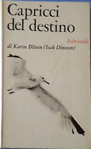 Capricci del destino. Racconti.