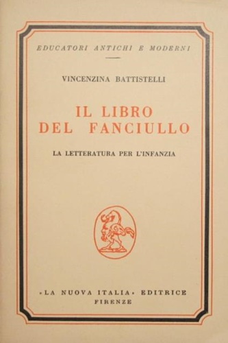 Il libro del fanciullo. La letteratura per l'infanzia.