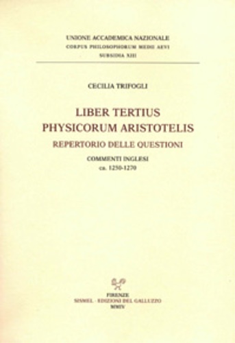 9788884500397-Liber tertius Physicorum Aristotelis. Repertorio delle questioni. Commenti ingle