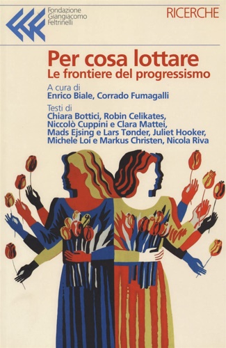 9788868353476-Per cosa lottare. Le frontiere del progressismo.