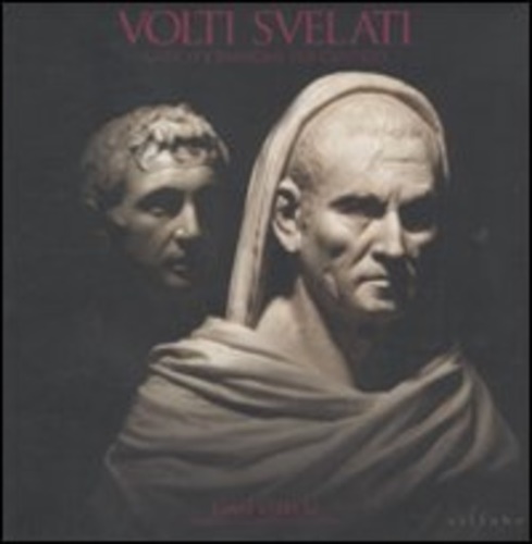 9788883476327-Volti svelati. Antico e passione per l'antico.