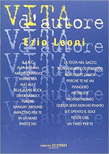 9790215105218-Vita d'Autore. Le canzoni di Ezio Leoni.