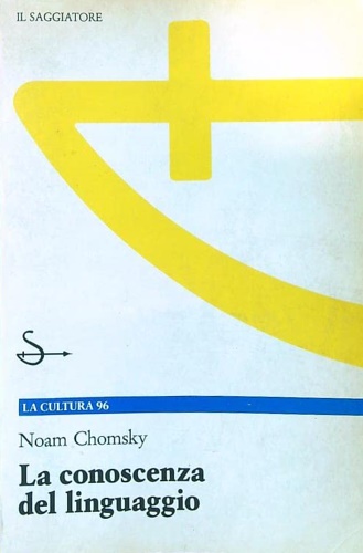 9788804295860-La conoscenza del linguaggio. Natura, origine e uso.