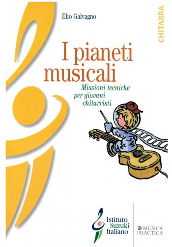 9788888662282-I pianeti musicali. Missioni tecniche per giovani chitarristi.