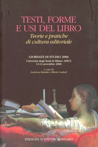 9788889609446-Testi, forme e usi del libro. Teorie e pratiche di cultura editoriale.