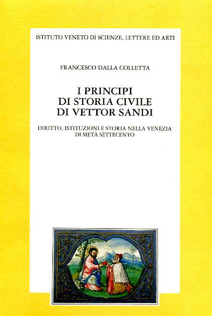 9788886166195-I principi di storia civile di Vettor Sandi. Diritto, istituzioni e storia nella