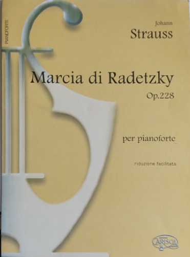 9788882914271-Marcia di Radetzky. Op. 228. Spartito per pianoforte. Riduzione facilitata.