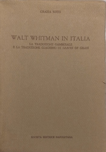 Walt Whitman in Italia. La traduzione Gamberale e la traduzione Giachino di Leav