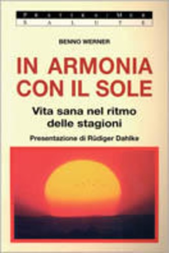 9788876695544-In armonia con il sole. Vita sana nel ritmo delle stagioni.