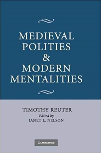 9780521820745-Medieval Polities and Modern Mentalities.