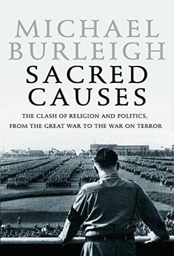 9780060580957-Sacred Causes: The Clash of Religion and Politics, from the Great War to the War