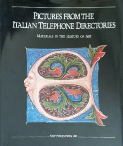 Pictures from the Italian Telephone Directories. Materials in the History of Art